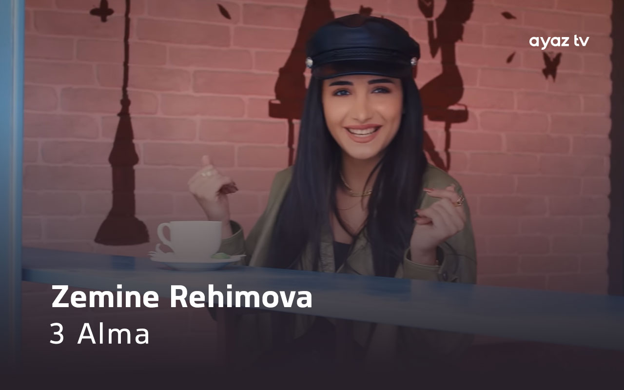 3 Alma - Zemine Rehimova