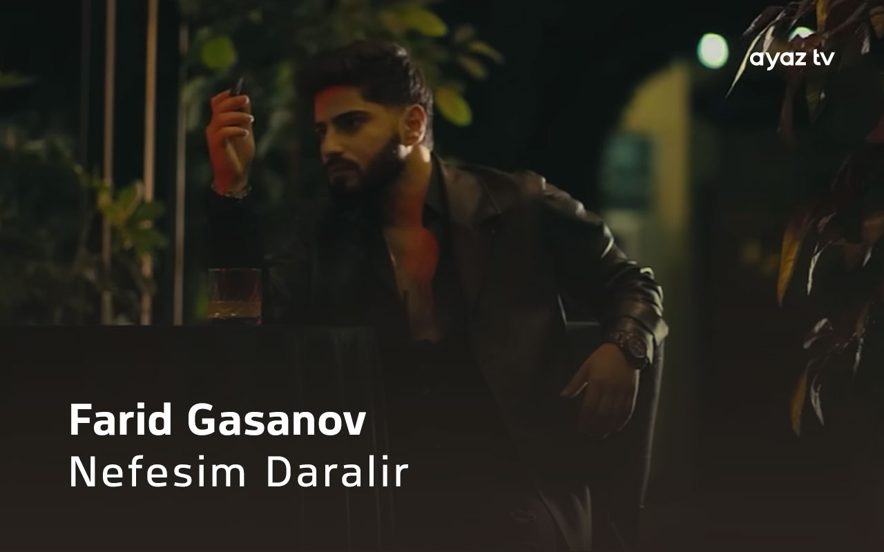Nefesim Daralir - Ferid Gasanov