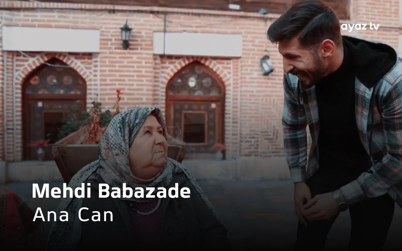 Ana Can - Mehdi Babazade
