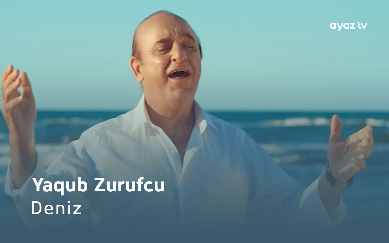 Deniz - Yaqub Zurufchu
