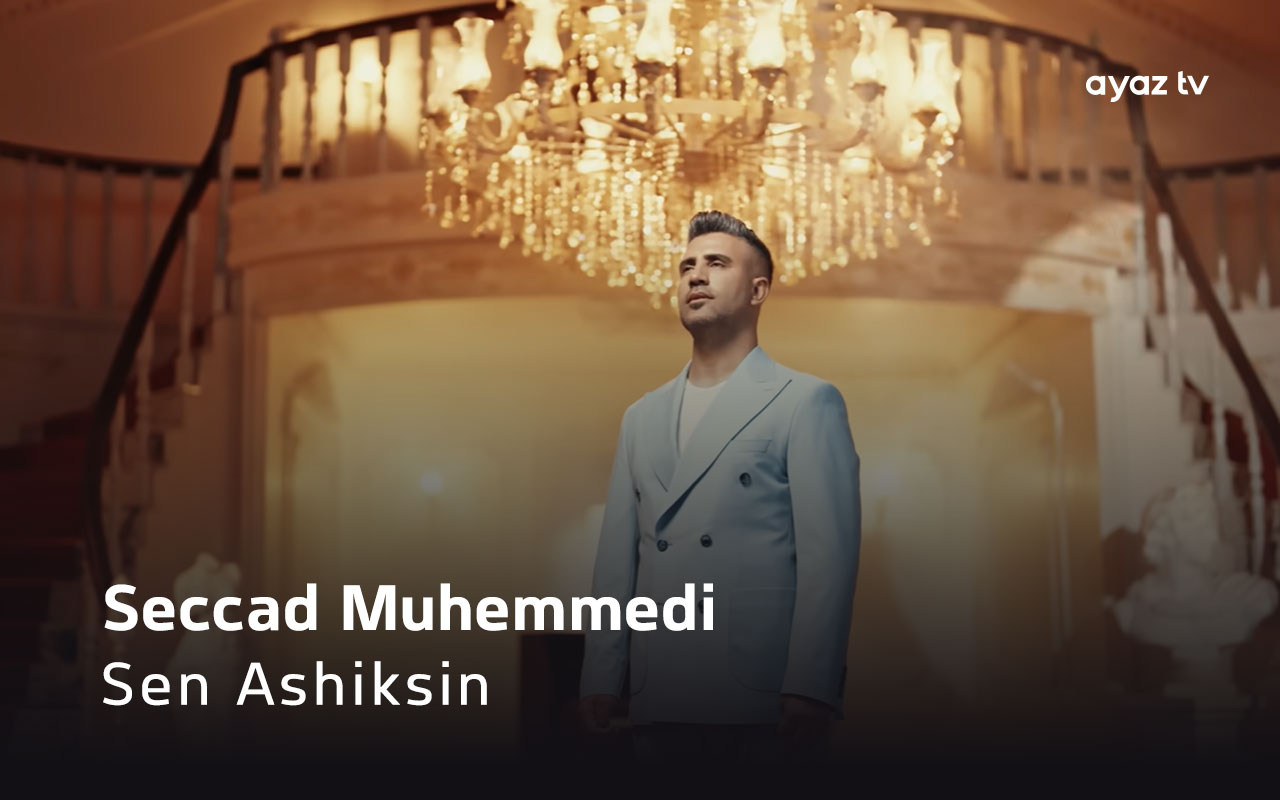 Sen Ashiksin - Seccad Muhemmedi