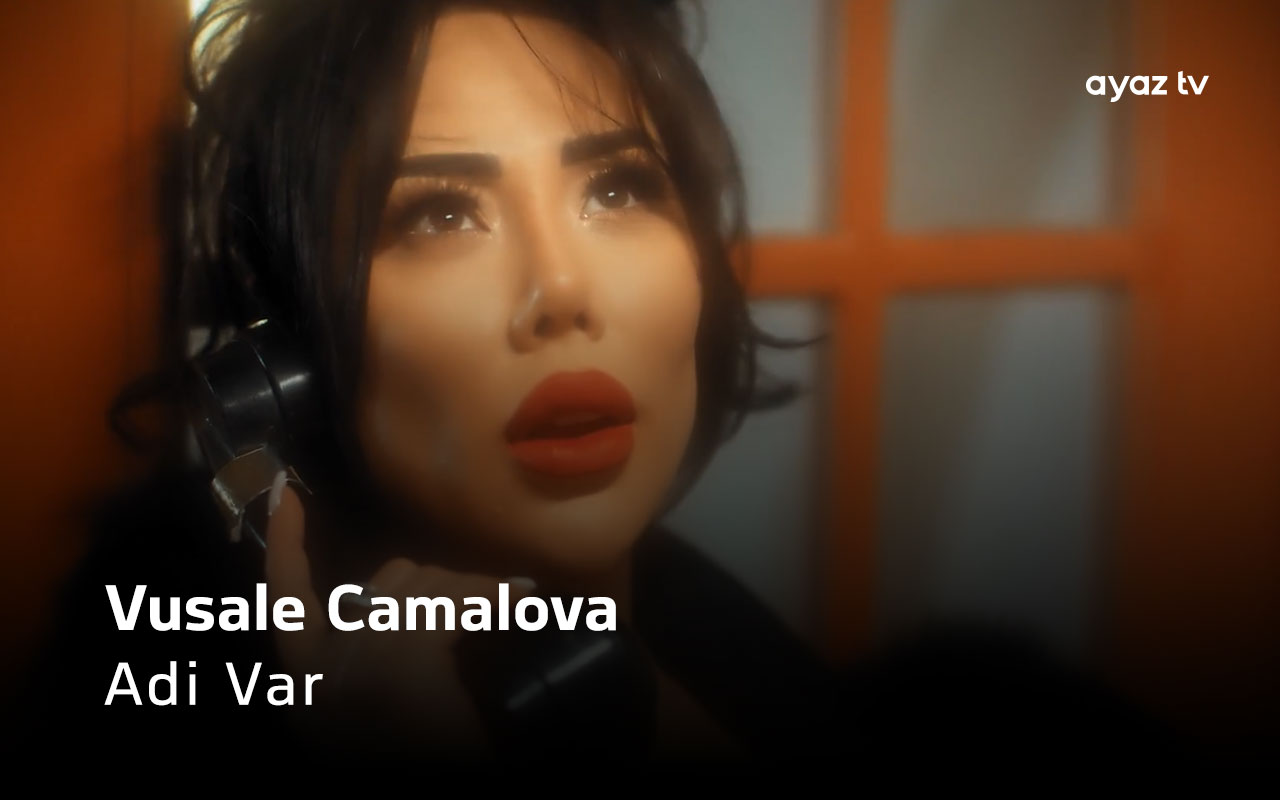 Adi Var - Vusale Camalova