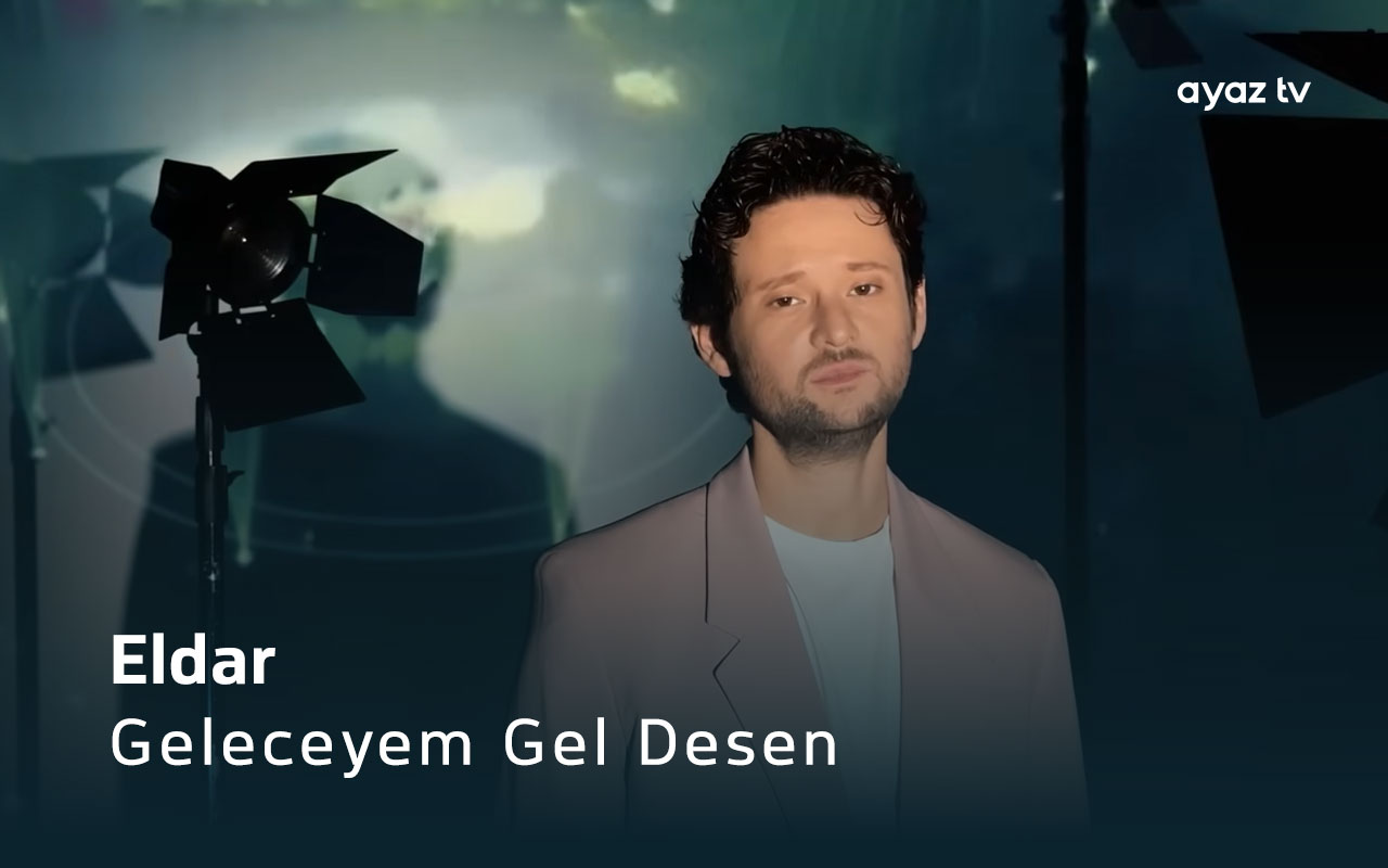 Geleceyem Gel Desen - Eldar