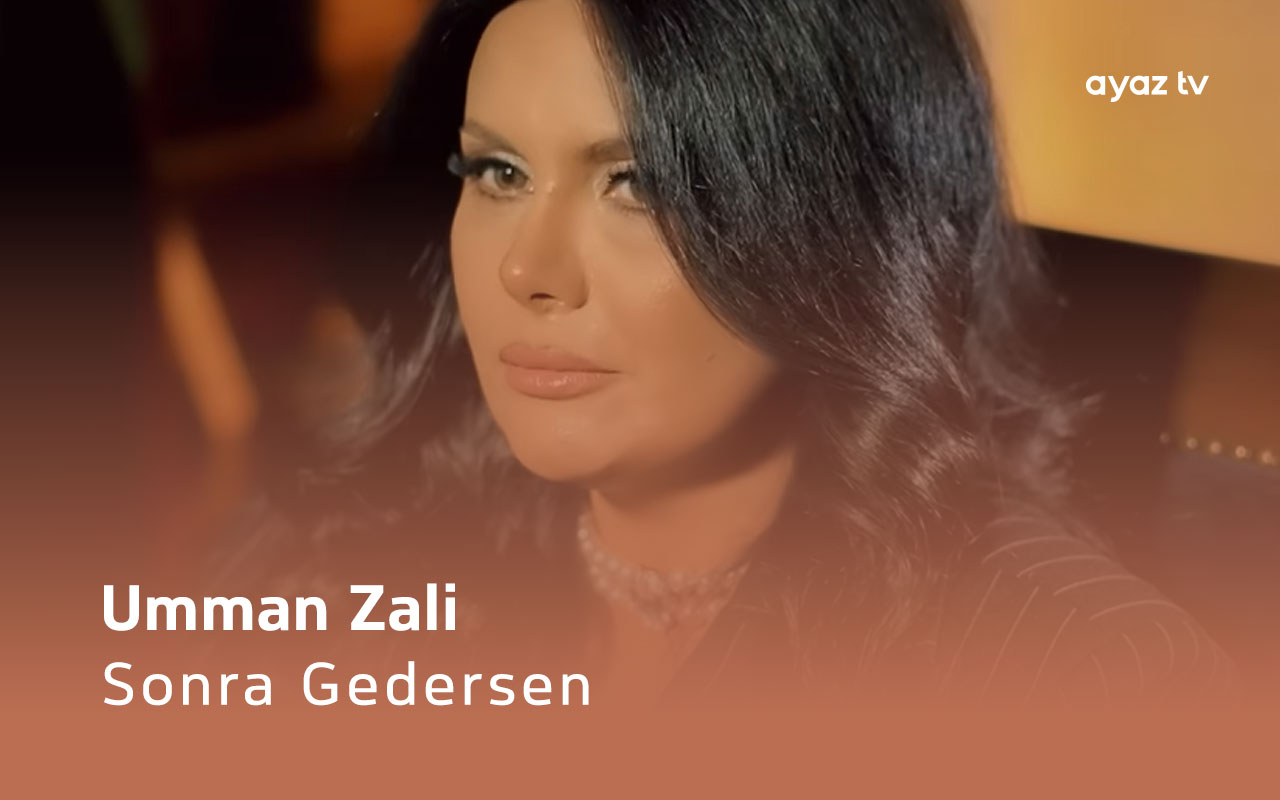 Umman Zali Sonra Gedersen Ayaz TV - music video