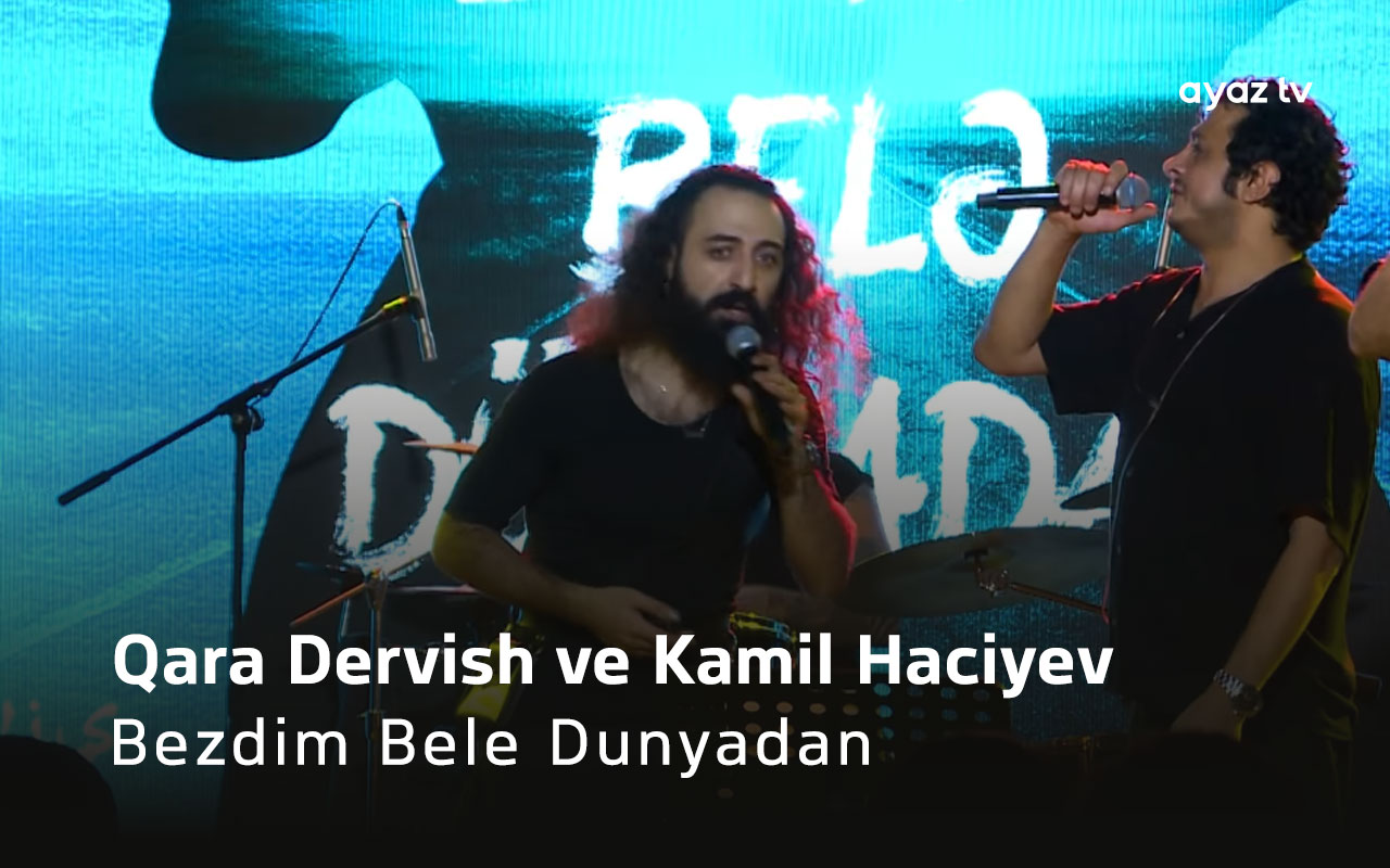 Bezdim Bele Dunyadan - Qara Dervish 