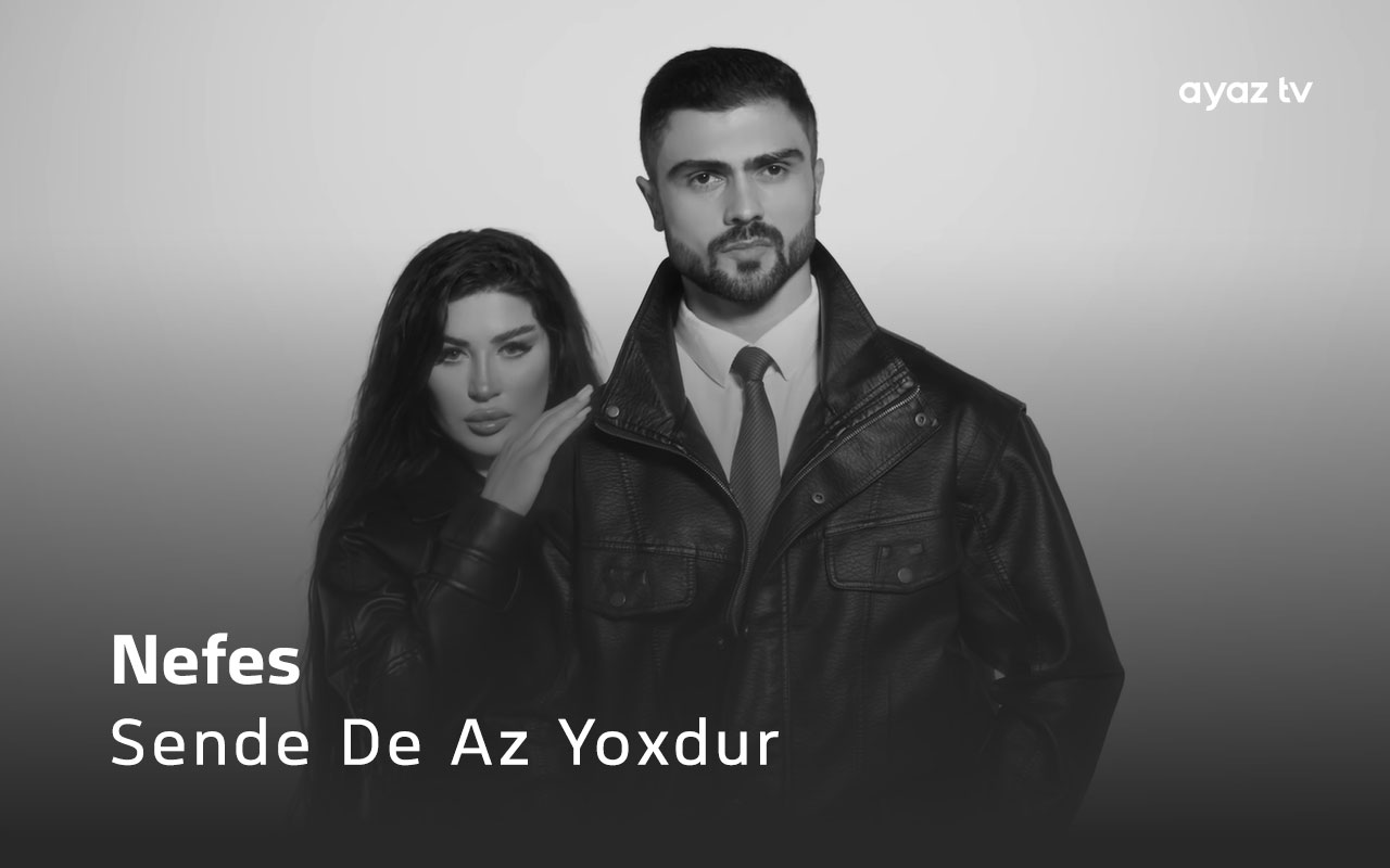 Sende De Az Yoxdur - Nefes
