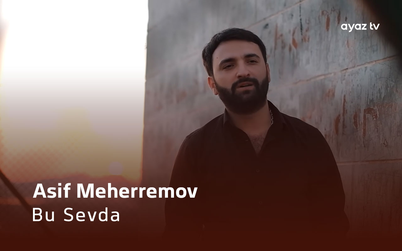 Bu Sevda - Asif Meherremov