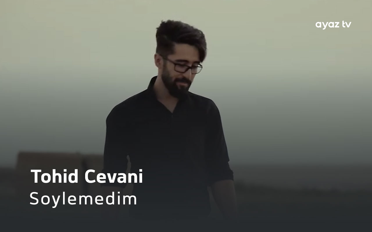 Soylemedim - Tohid Cavani