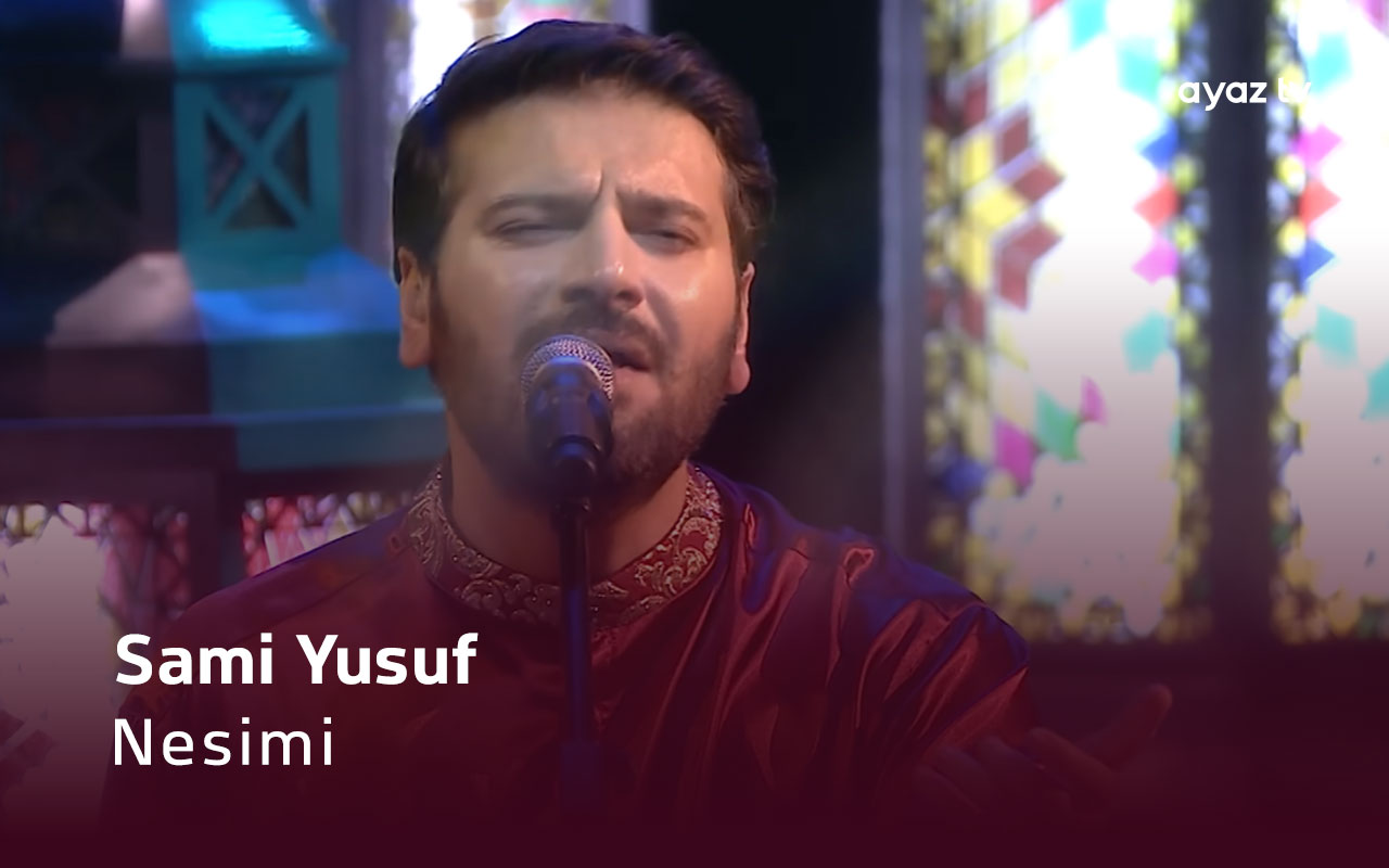 Nesimi - Sami Yusuf