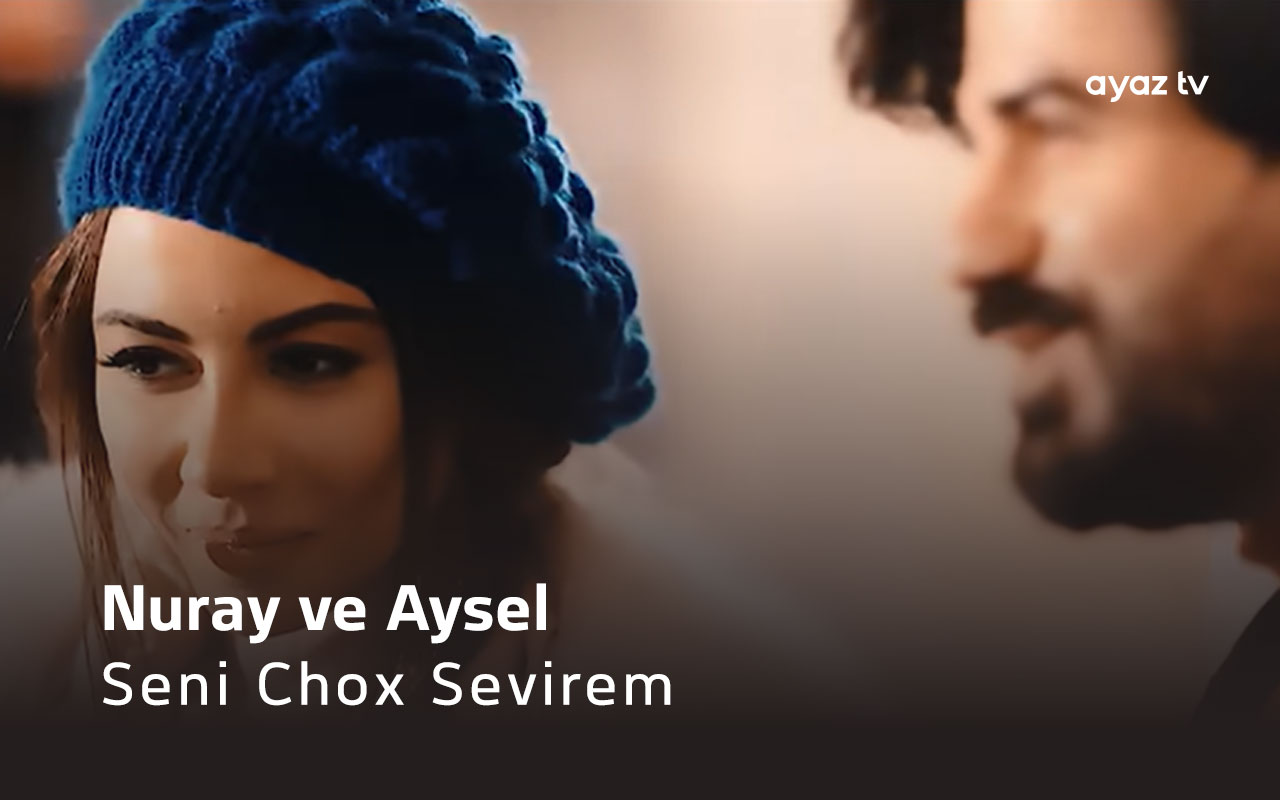 Seni Chox Sevirem - Nuray Meherov