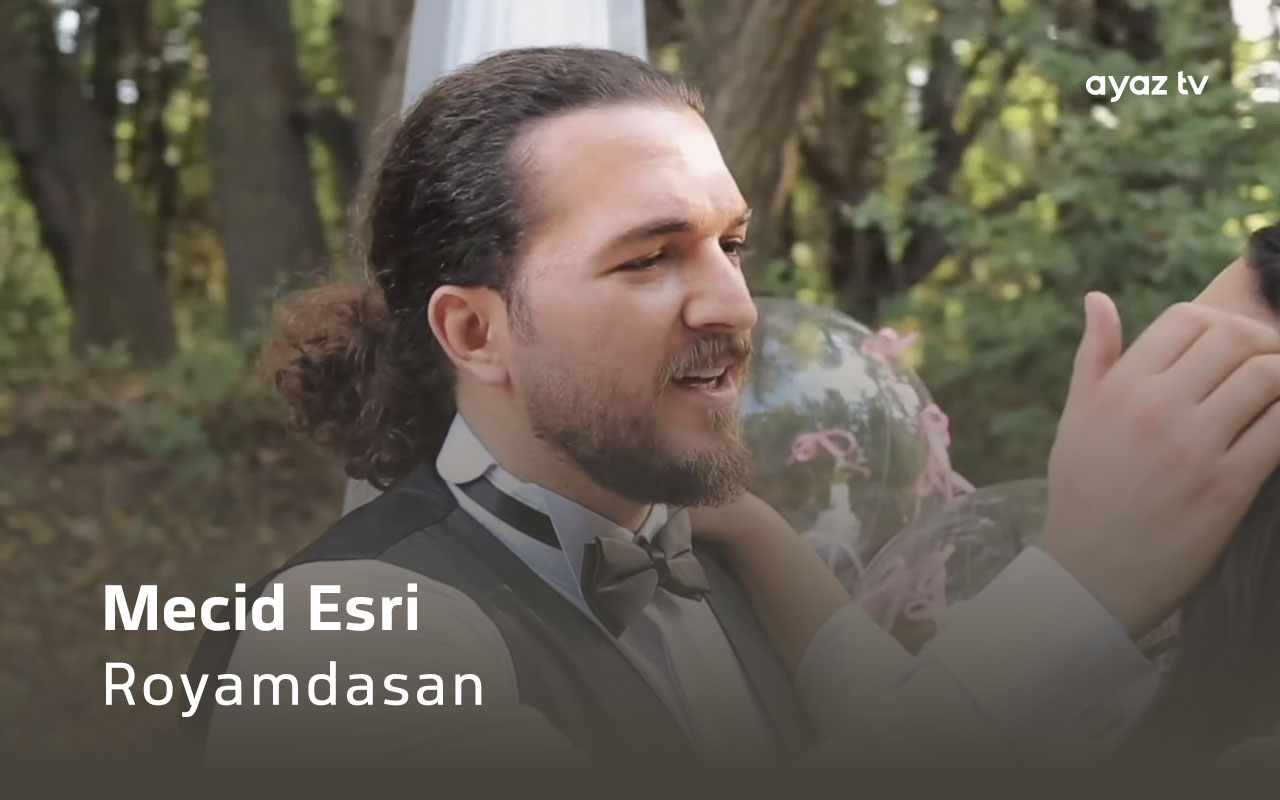 Royamdasan - Mecid Esri