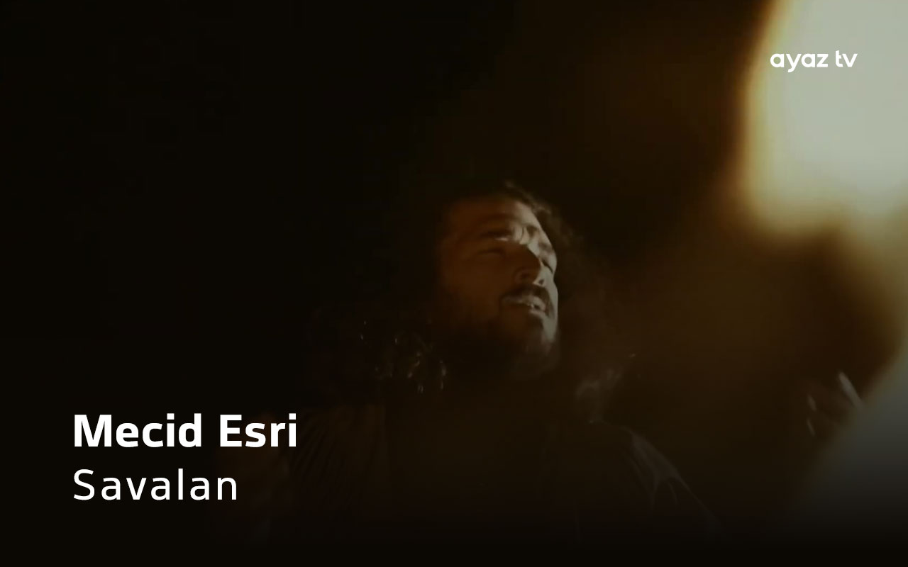 Savalan - Mecid Esri