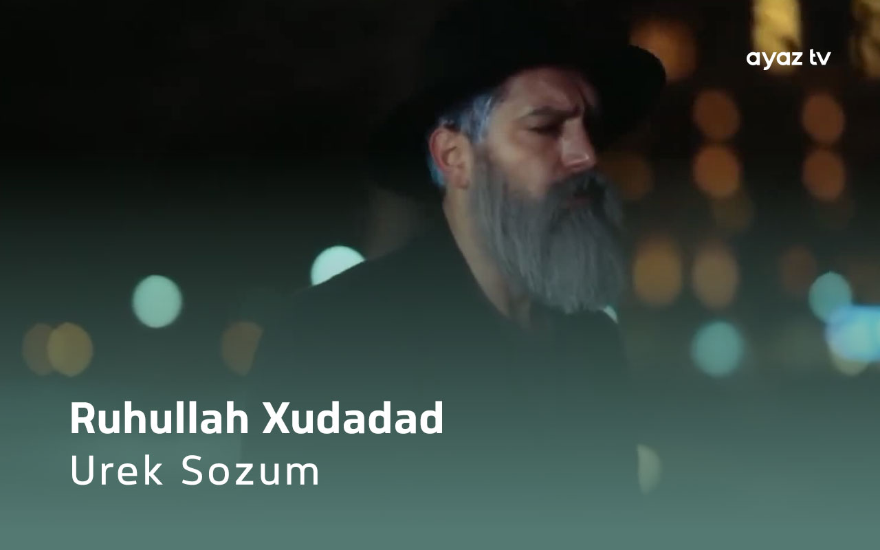 Urek Sozum - Ruhullah Xudadad
