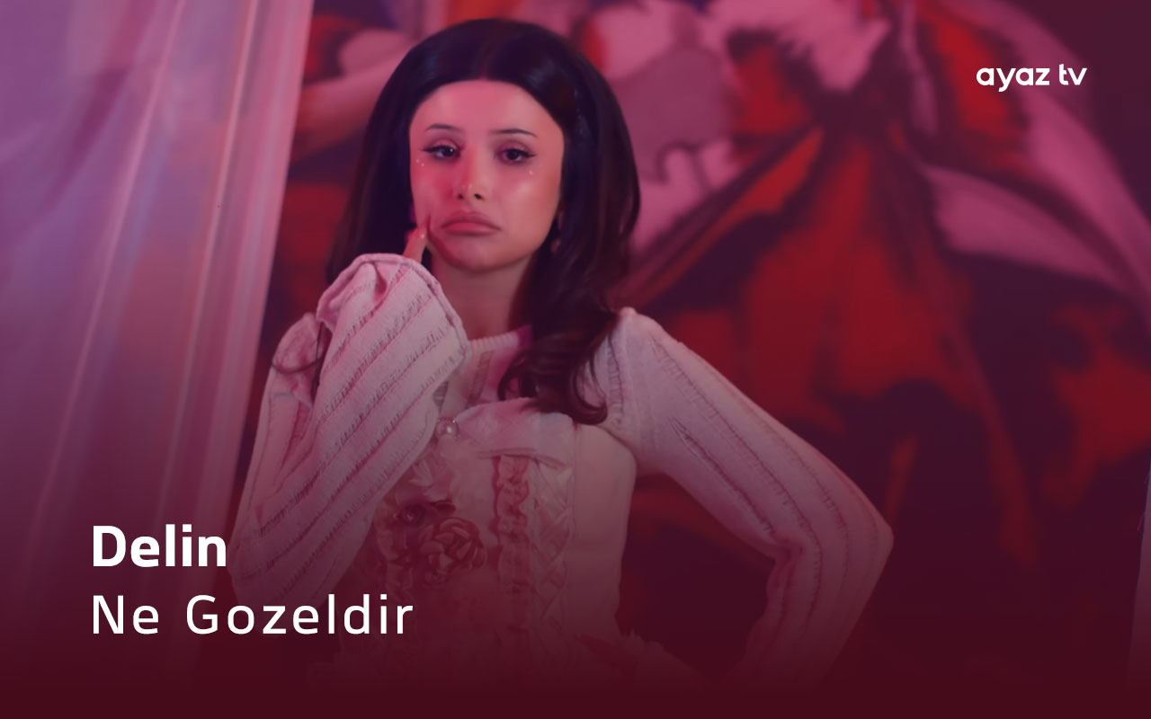 Ne Gozeldir - Delin Pasha