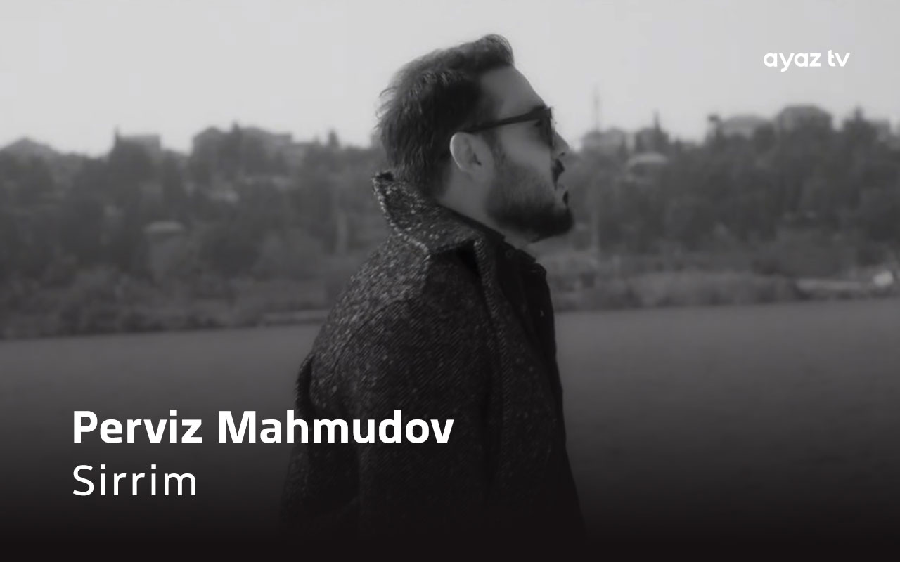 Sirrim - Perviz Mahmudov