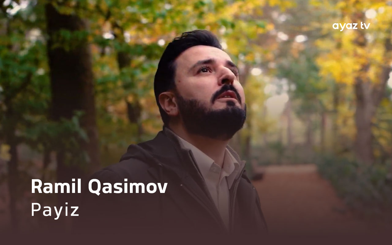 Payiz - Ramil Qasimov
