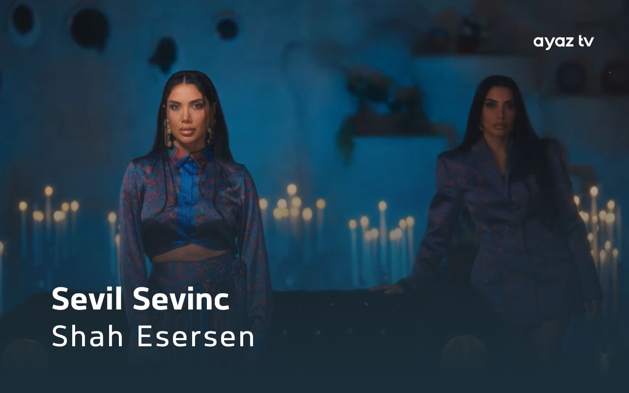 Shah Esersen - Sevil Sevinc