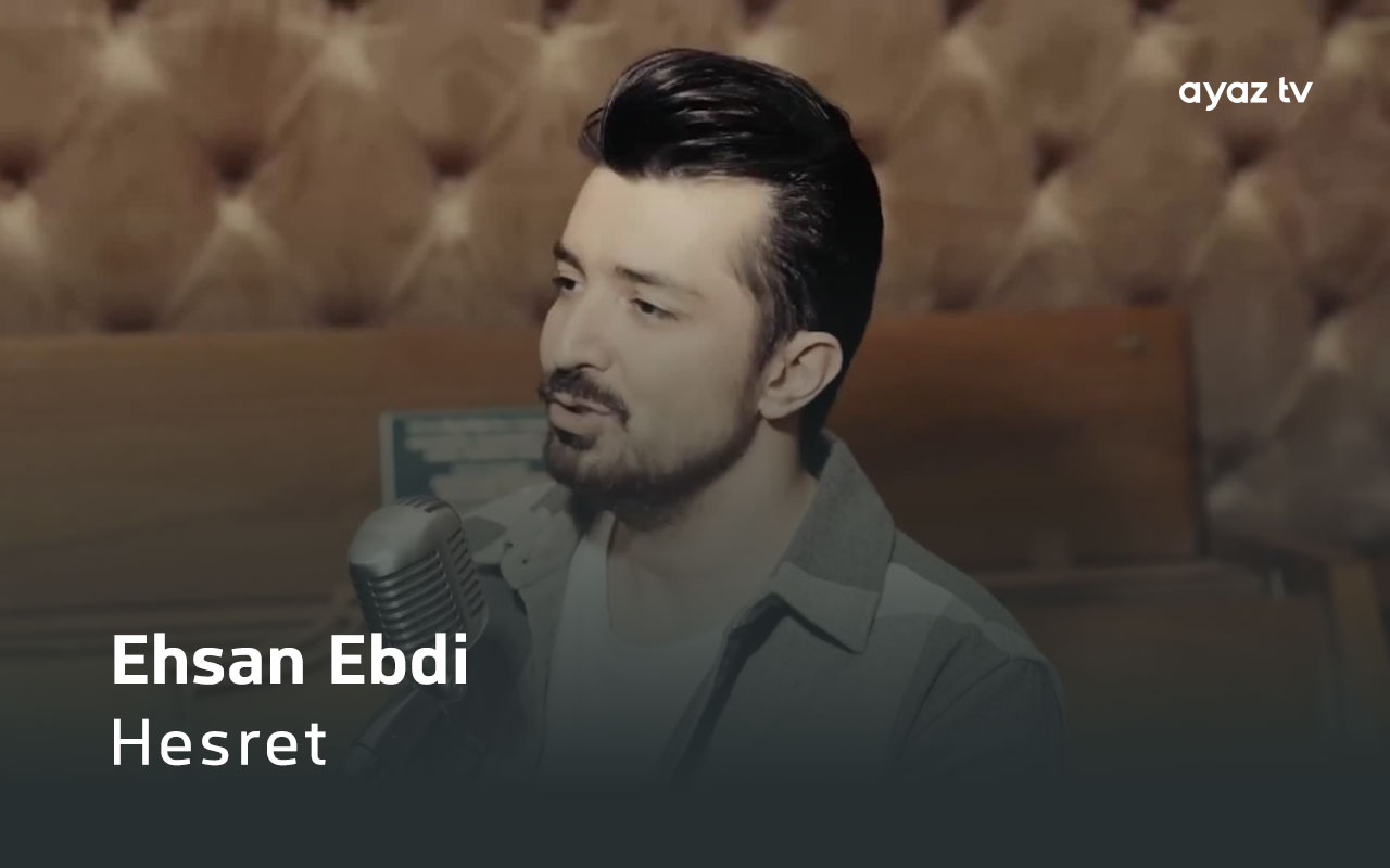 Hesret - Ehsan Ebdi