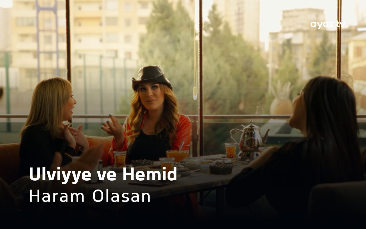 Haram Olasan - Ulviyye Namazova