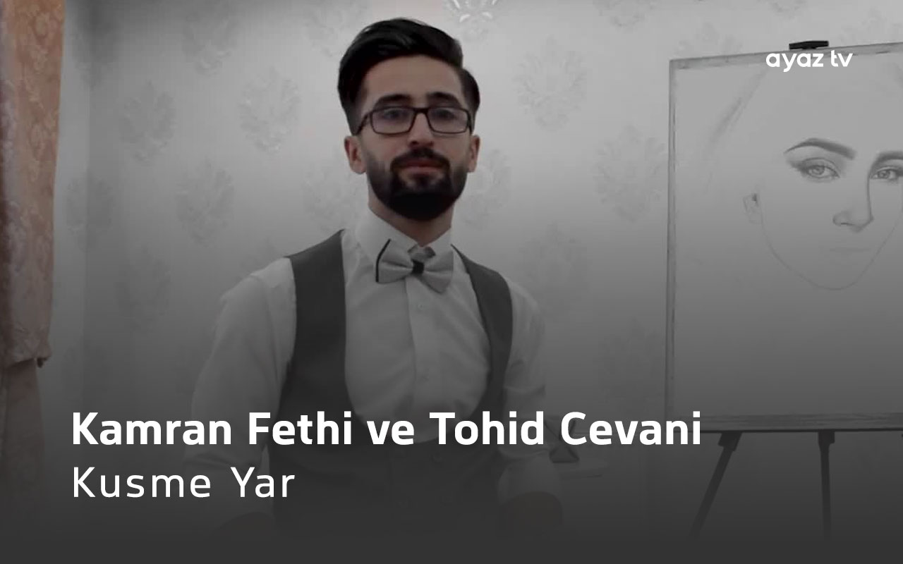 Kamran Fethi ve Tohid Cevani Kusme Yar cover