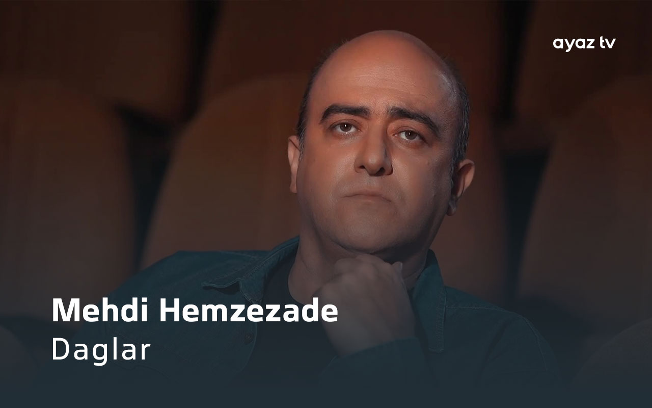 Daglar - Mehdi Hemzezade