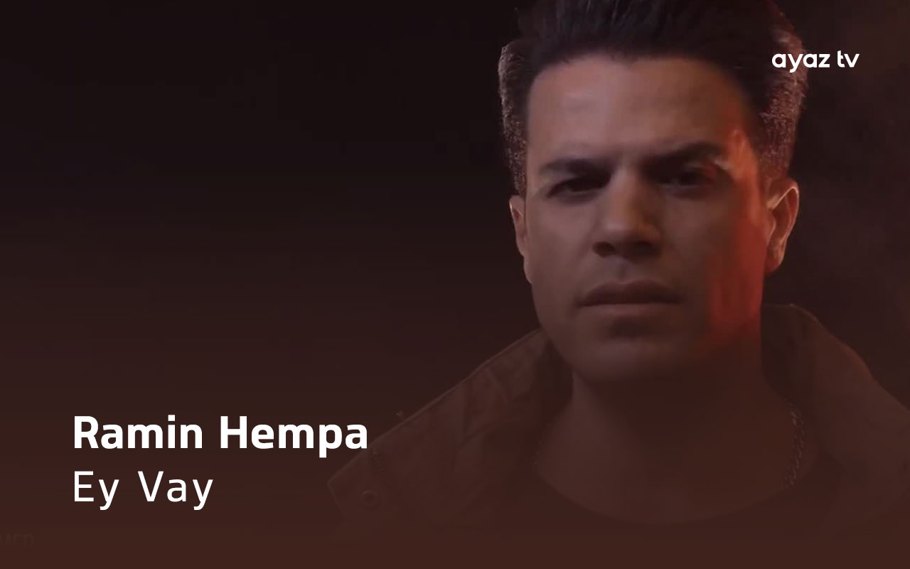 Ey Vay - Ramin Hempa