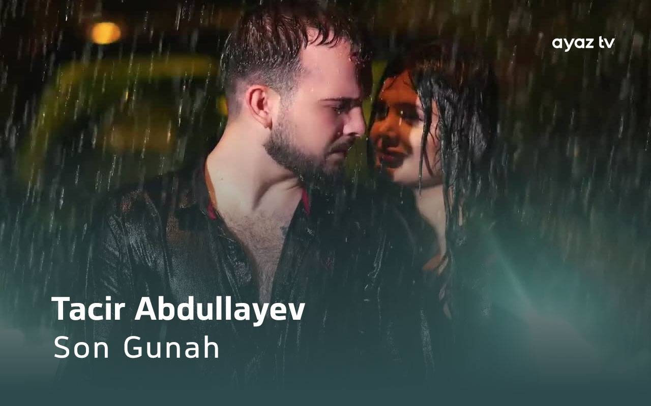 Son Gunah - Tacir Abdullayev