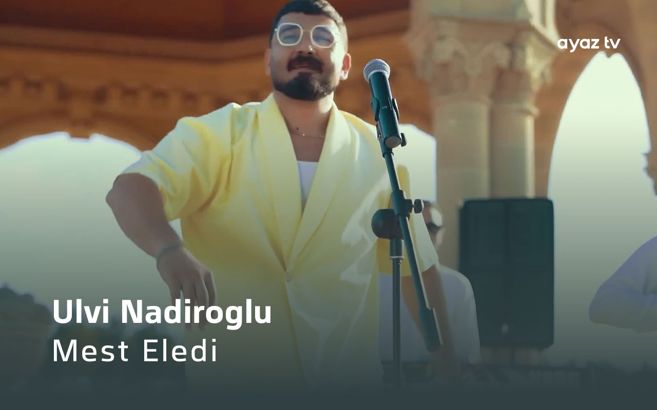 Mest Eledi - Ulvi Nadiroglu 