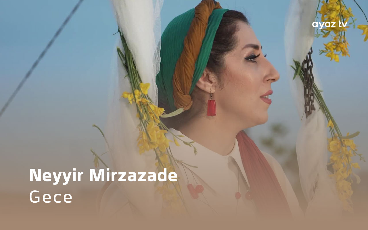 Gece - Neyyir Mirzazade