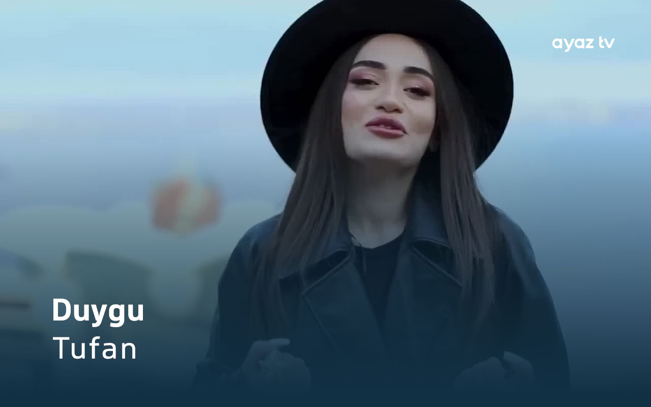 Tufan - Duyqu