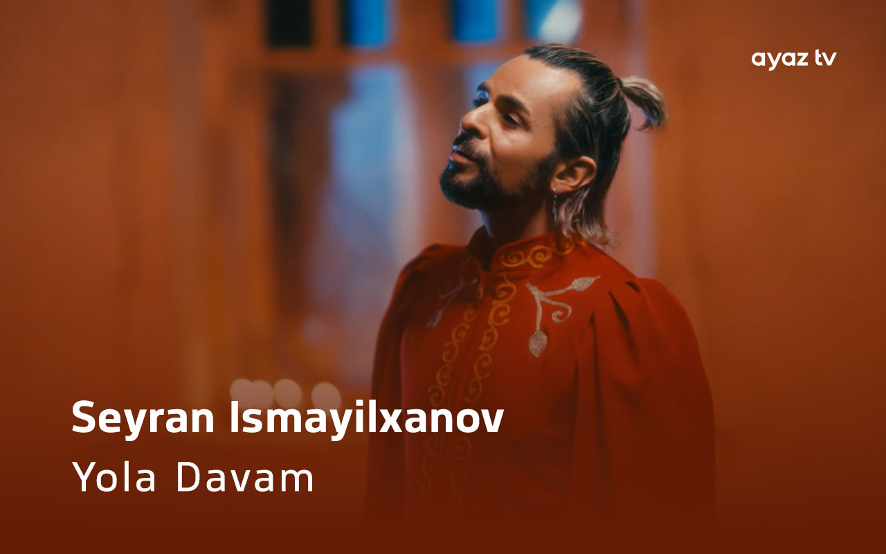 Yola Davam - Seyran Ismayilxanov