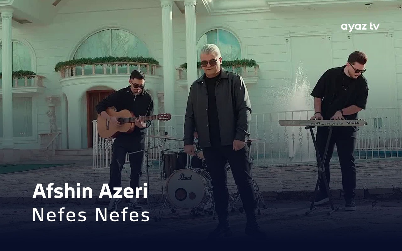 Nefes Nefes - Afshin Azeri