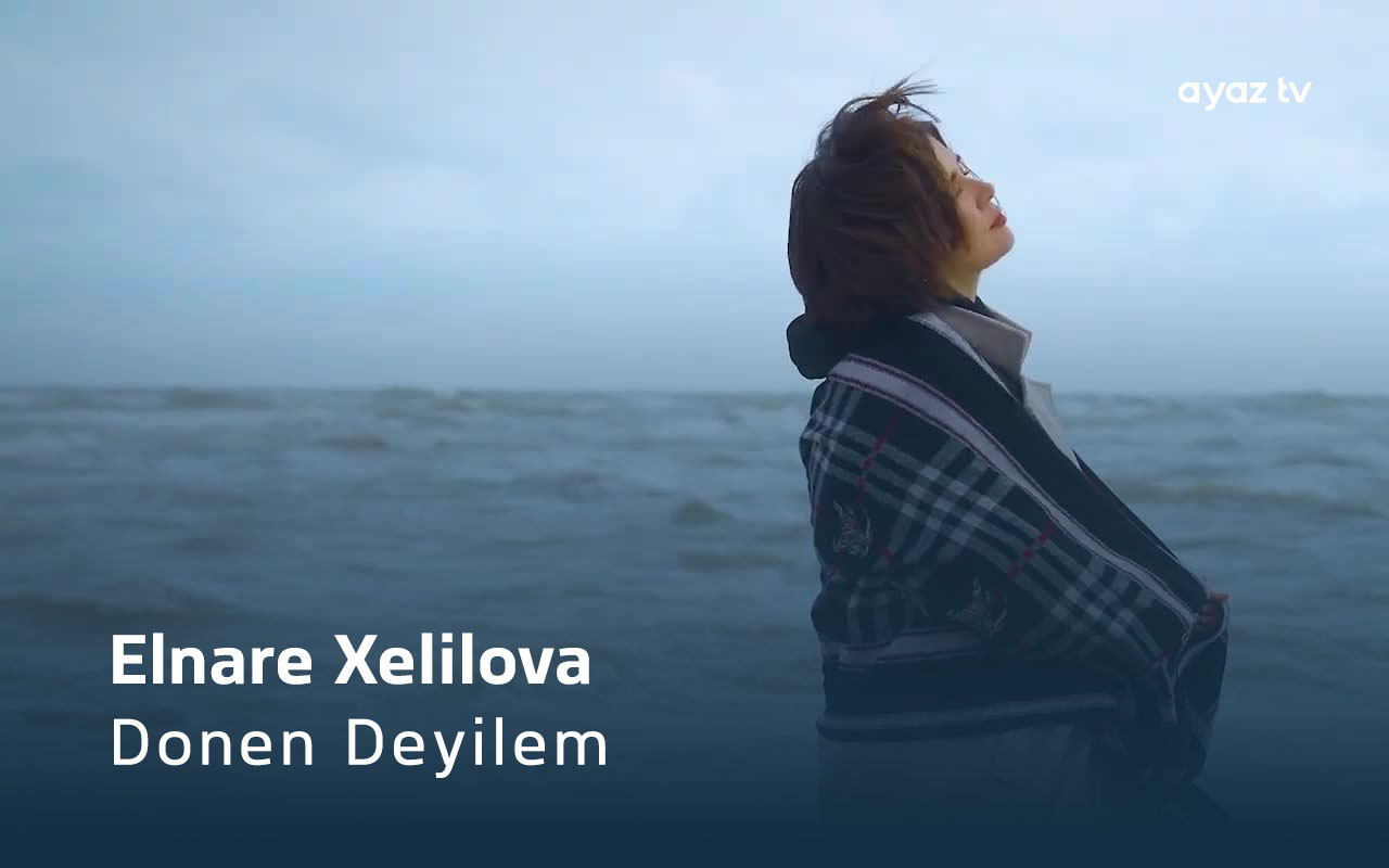 Donen Deyilem - Elnare Xelilova