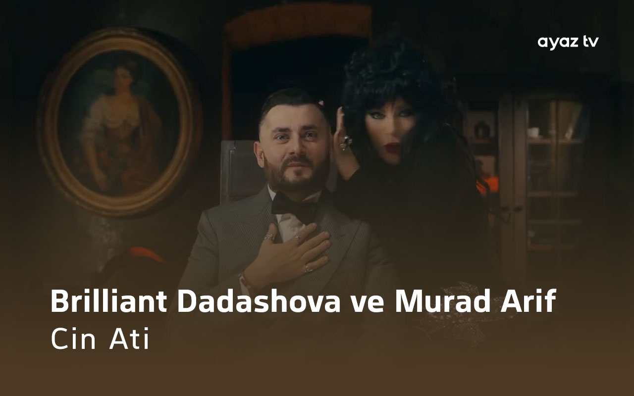 Cin Ati - Brilliant Dadashova