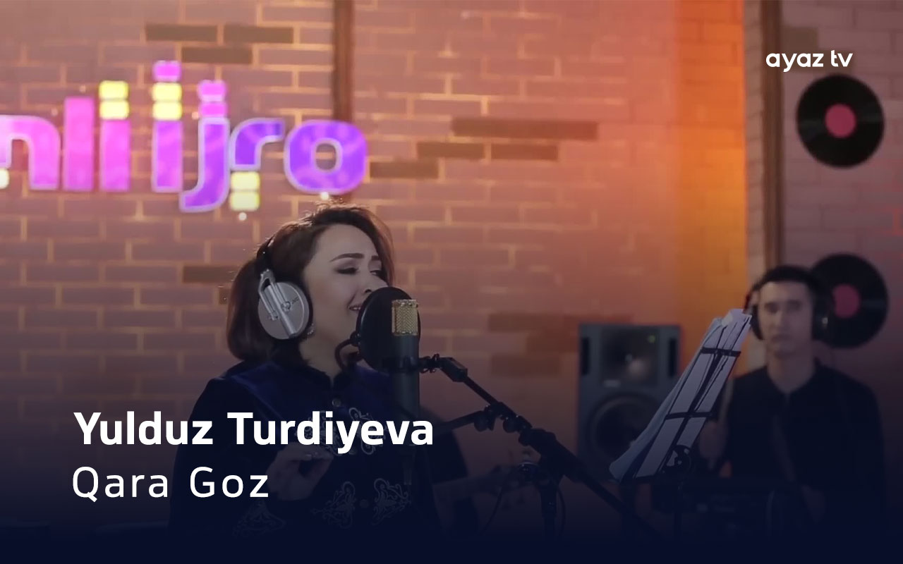 Qara Goz - Yulduz Turdiyeva 