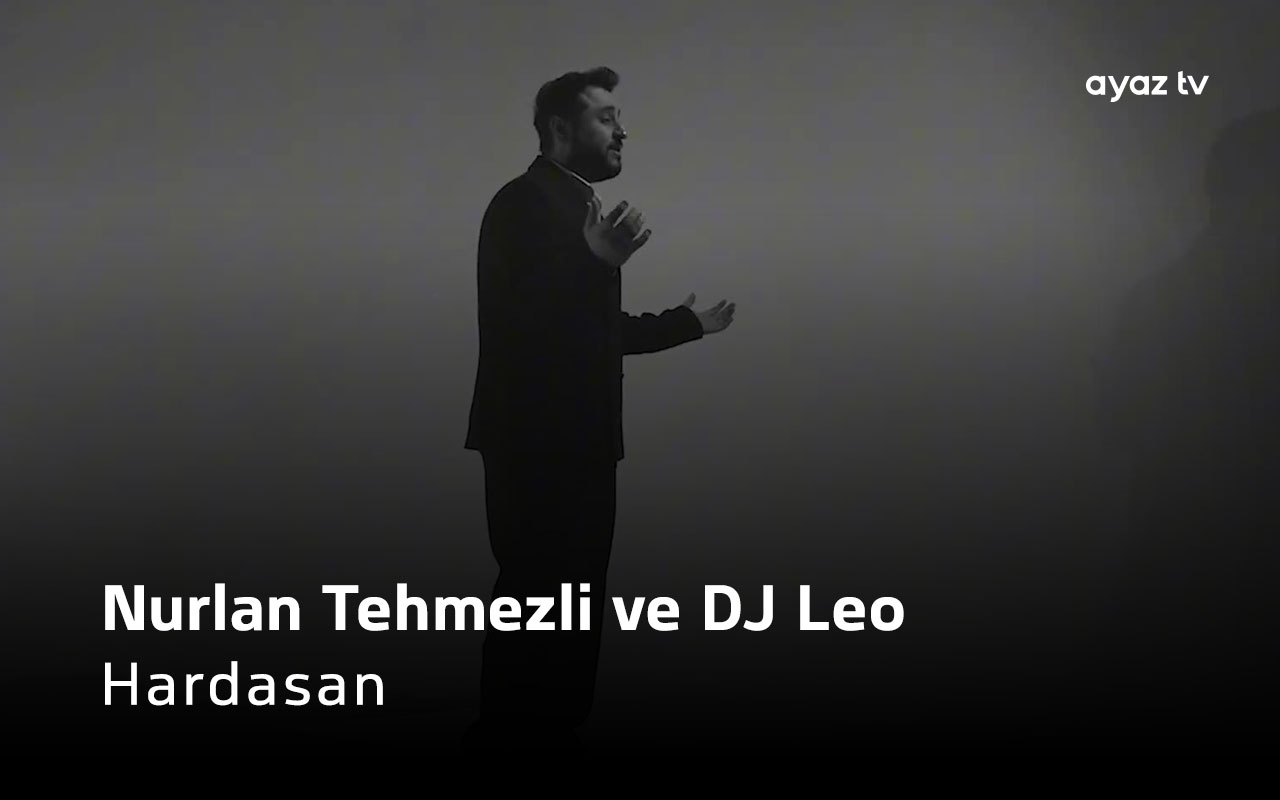 Hardasan - Nurlan Tehmezli