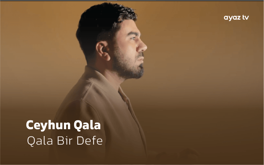 Bir Defe - Ceyhun Qala