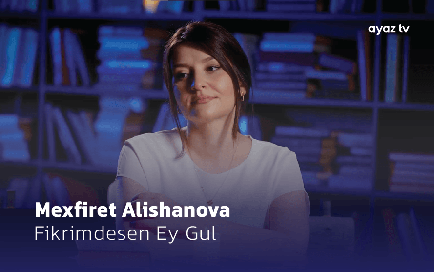 Fikrimdesen Ey Gul - Maxfirat Alishanova