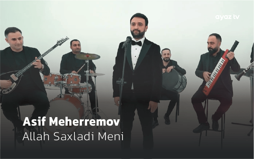 Allah Saxladi Meni - Asif Meherremov