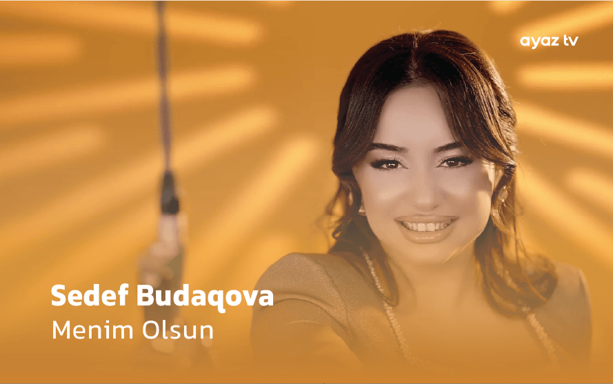 Menim Olsun - Sedef Budaqova