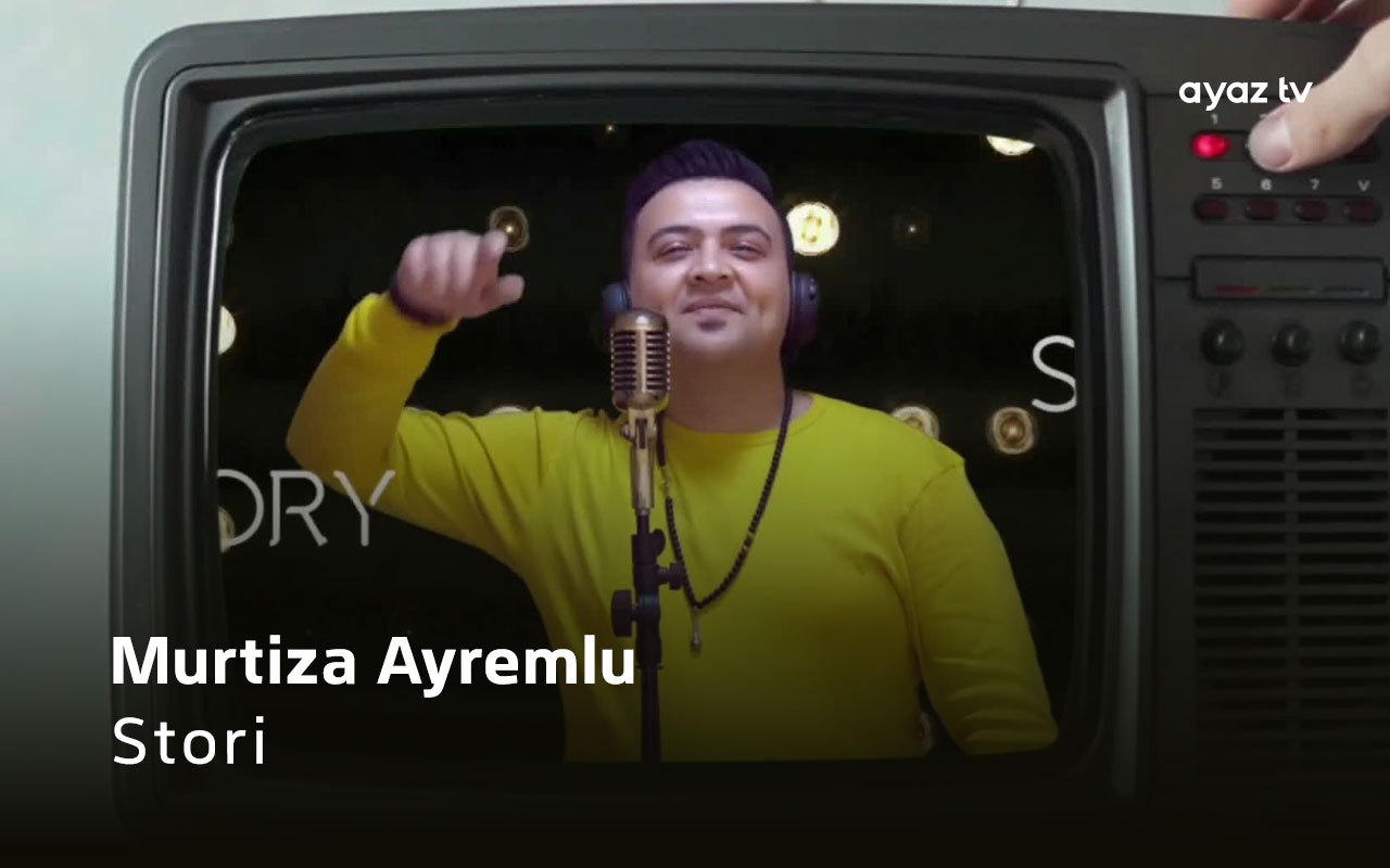 Stori - Murtiza Ayrumlu