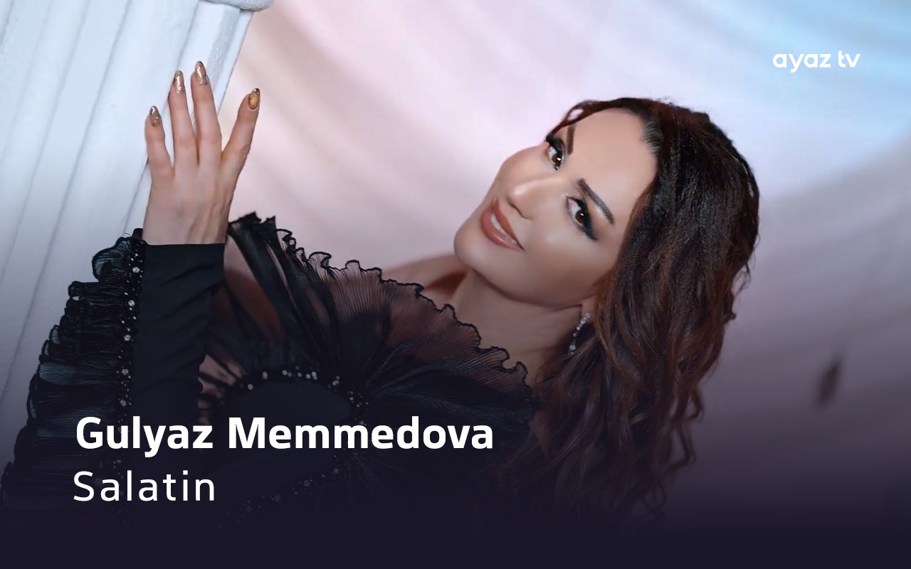 Salatin - Gulyaz Memmedova